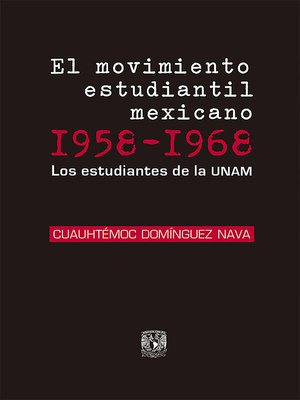 cover image of El movimiento estudiantil mexicano 1958-1968
